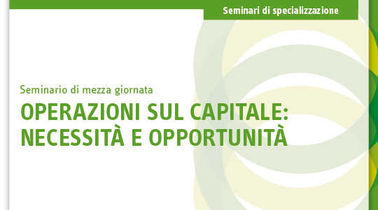 Immagine Operazioni sul capitale: necessità e opportunità | Euroconference